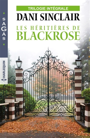 Les héritières de Black Rose - Dani Sinclair