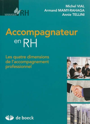 Accompagnateur en RH : les quatre dimensions de l'accompagnement professionnel - Michel Vial