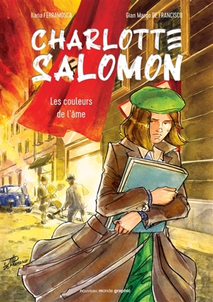 Charlotte Salomon : les couleurs de l'âme - Ilaria Ferramosca