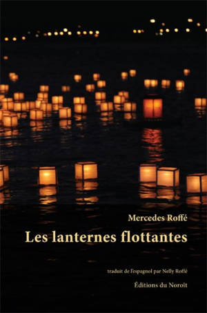 Les lanternes flottantes - Mercedes Roffé