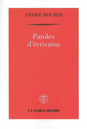 Paroles d'écrivains - André Bourin