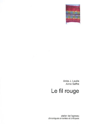 Chroniques errantes et critiques, n° 31. Le fil rouge - Anita J. Laulla