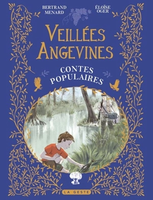 Veillées angevines : contes populaires - Bertrand Ménard