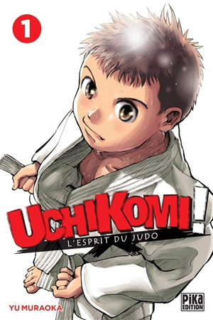 Uchikomi ! : l'esprit du judo. Vol. 1 - Yu Muraoka