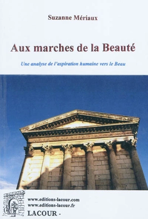 Aux marches de la beauté - Suzanne Mériaux