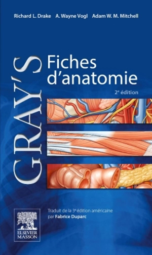 Gray's fiches d'anatomie - Richard Lee Drake