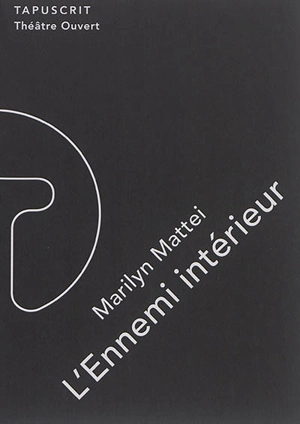 L'ennemi intérieur - Marilyn Mattei