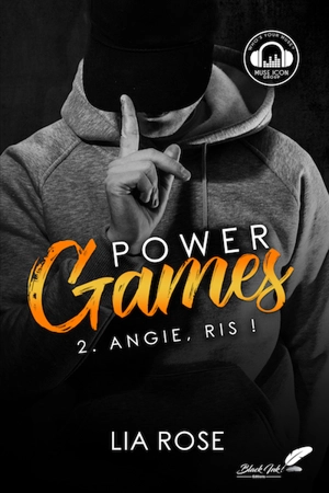 Power games. Vol. 2. Angie, ris ! - Lia Rose