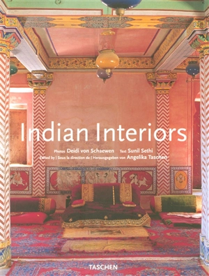 Intérieurs d'Inde. Indian interiors - Deidi von Schaewen