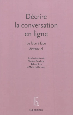 Décrire la conversation en ligne : le face-à-face distanciel