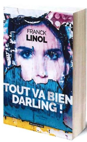 Tout va bien darling ! - Franck Linol