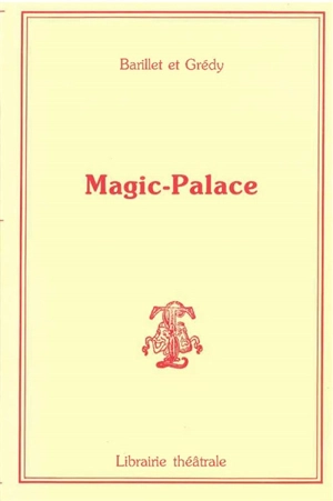 Magic-Palace - Pierre Barillet