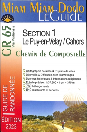 GR 65, via Podiensis : section 1, du Puy-en-Velay à Cahors + le chemin de l'abbaye de Bonneval + le raccourci de Lalbenque : chemin de Compostelle, guide de randonnée - Lauriane Clouteau