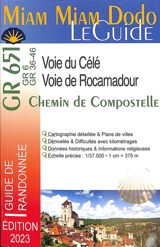 GR 651, GR 6, GR 36-46 : voie du Célé, voie de Rocamadour : chemin de Compostelle, guide de randonnée - Lauriane Clouteau
