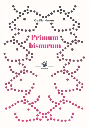 Primum bisourum - Gaëlle Mazars