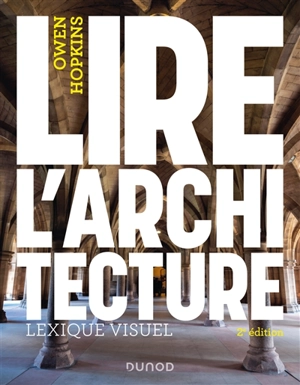 Lire l'architecture : lexique visuel - Owen Hopkins