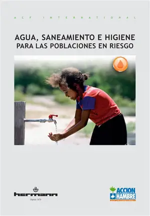 Agua, saneamiento e higiene para las poblaciones en riesgo - Action contre la faim