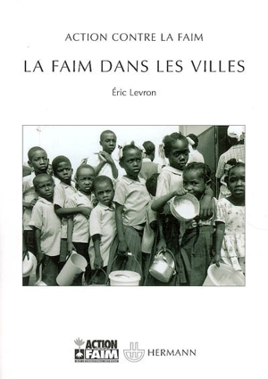 La faim dans les villes - Eric Levron