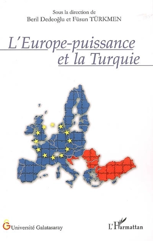 L'Europe-puissance et la Turquie