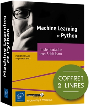 Machine learning et Python : implémentation avec Scikit-learn : coffret 2 livres - Madjid Khichane