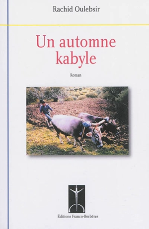 Un automne kabyle - Rachid Oulebsir