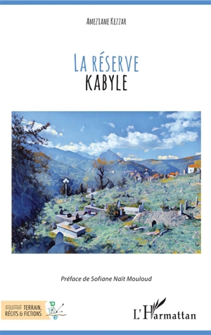 La réserve kabyle - Ameziane Kezzar