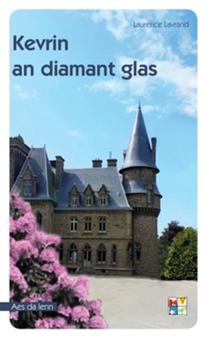 Kevrin an diamant glas - Laurence Lavrand