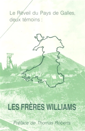 Les Frères Williams : le réveil du pays de Galles - T.N. Turnbull