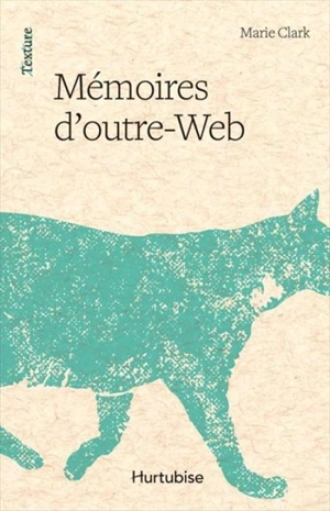 Mémoires d'outre-Web - Marie Clark