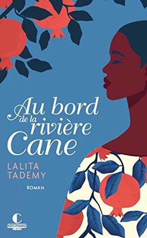 Au bord de la rivière Cane - Lalita Tademy