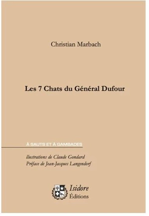 Les 7 chats du général Dufour - Christian Marbach