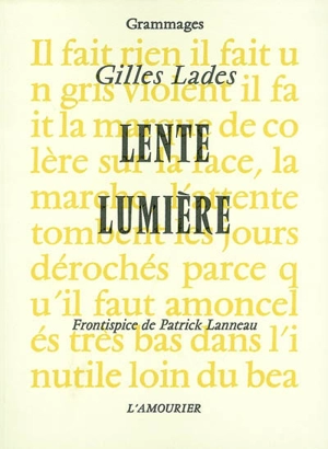 Lente lumière - Gilles Lades