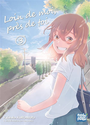 Loin de moi, près de toi. Vol. 3 - Kyôsuke Kuromaru