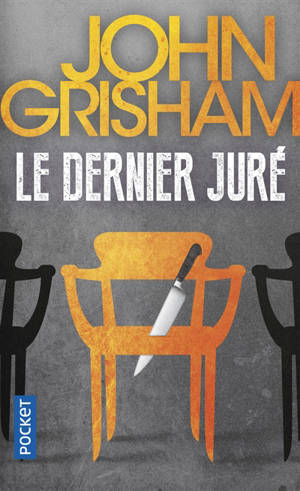 Le dernier juré - John Grisham