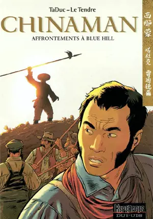 Chinaman. Vol. 7. Affrontements à Blue Hill - Serge Le Tendre