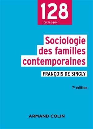 Sociologie des familles contemporaines - François de Singly
