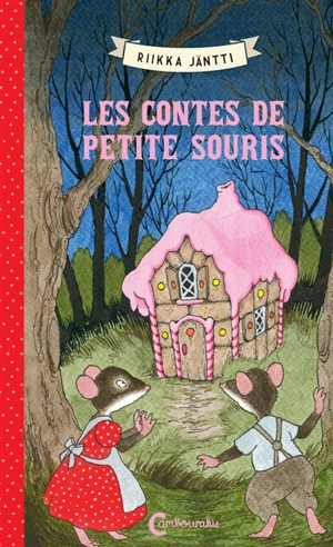 Les contes de Petite Souris - Riikka Jäntti