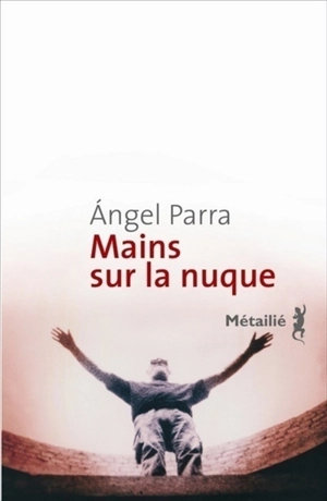 Mains sur la nuque - Angel Parra