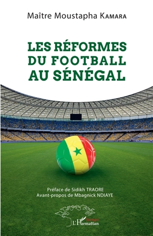 Les réformes du football au Sénégal - Moustapha Kamara