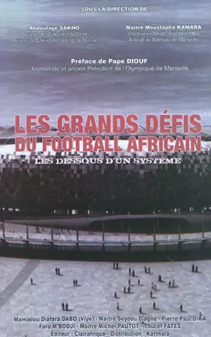 Les grands défis du football africain : les dessous d'un système