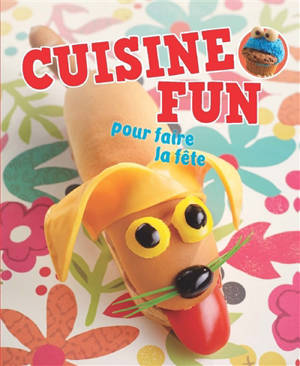 Cuisine fun : pour faire la fête - Nina Engels