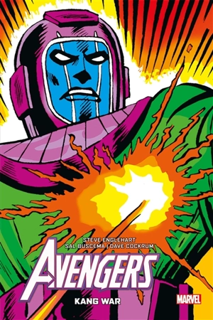 Avengers : Kang war - Steve Englehart