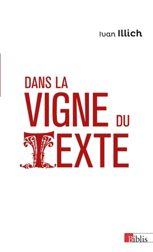 Dans la vigne du texte - Ivan Illich