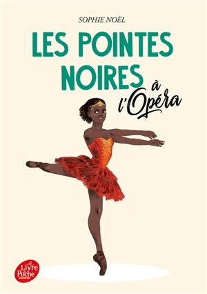 Les pointes noires. Vol. 2. Les pointes noires à l'Opéra - Sophie Noël