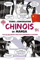 Guide de conversation chinois en manga : plus de 1.500 phrases utiles pour communiquer au quotidien - Catherine Dai