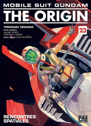 Mobile suit Gundam, the origin. Vol. 23. Rencontres spatiales - Yoshikazu Yasuhiko