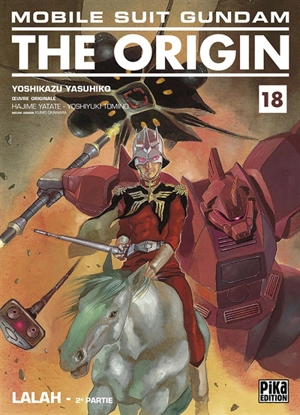 Mobile suit Gundam, the origin. Vol. 18. Lalah : 2e partie - Yoshikazu Yasuhiko