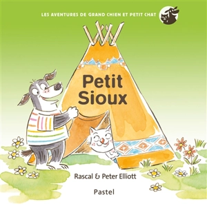 Les aventures de Grand Chien et Petit Chat. Petit sioux - Rascal