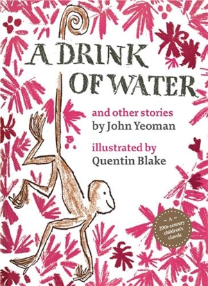 A Drink of Water And other stories - John Yeoman