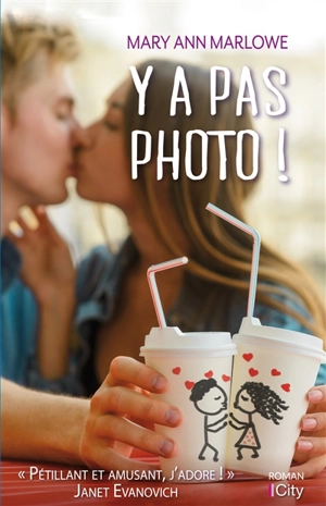 Y a pas photo ! - Mary Ann Marlowe